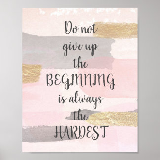 GEBEN SIE NICHT AUF - rosa Goldquote Poster