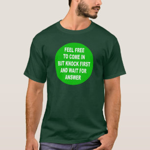Geben Sie nicht ein / Kommen Sie ins Shirt - wähle