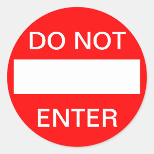 Geben Sie nicht ein. Schild Runder Aufkleber