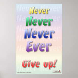 Geben Sie nie auf Poster