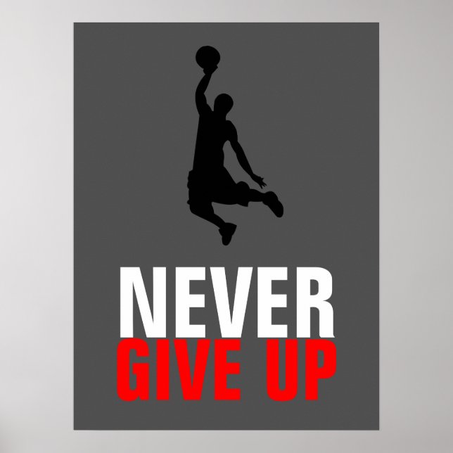 Geben Sie nie Basketball Inspiration Motivation au Poster (Vorne)