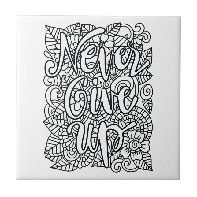 Geben Sie niemals auf - färben Sie sich selbst Fliese (Vorderseite)