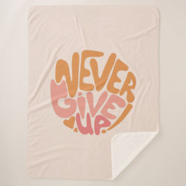 Geben Sie niemals auf - Motivierend rosa und orang Sherpadecke