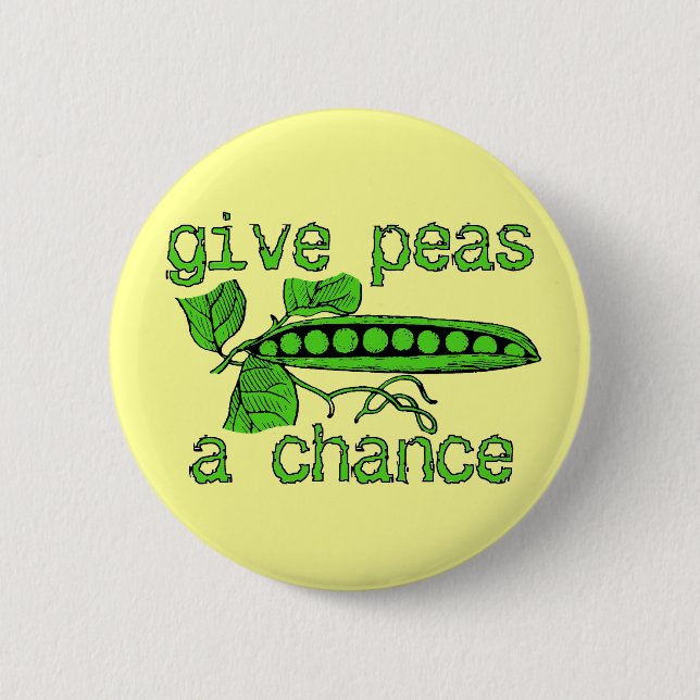 Geben Sie Peas a Chance Funny Peace Button Spaß (Vorderseite)