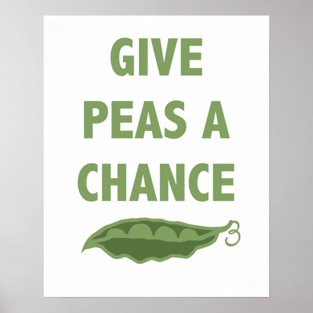 Geben Sie Peas ein Chance-Druck oder Plakat (Vorne)