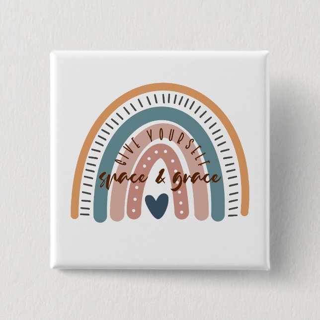 Geben Sie sich Raum und Grace Affirmation Button (Vorderseite)