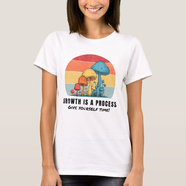 Geben Sie sich Zeit T-Shirt (Vorderseite)