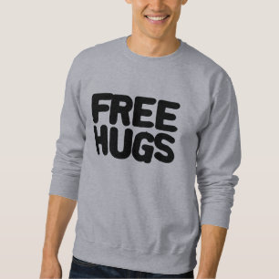 Geben Sie Umarmungen frei Sweatshirt