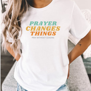 Gebet ändert Dinge Bibel Verse Christliches Gesche T-Shirt