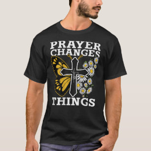 Gebet ändert Dinge Christlich Teen Girl Frauen sch T-Shirt