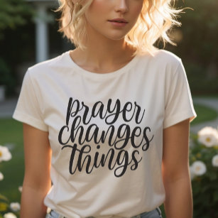 Gebet ändert Dinge Christlicher Glaubenssatz T-Shirt