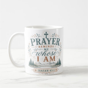 Gebet erinnert mich daran, wessen ich bin Christli Kaffeetasse