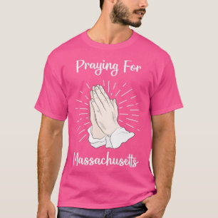 Gebet für Massachusetts T-Shirt