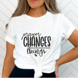Gebet verändert Dinge mit Herzdesign T-Shirt