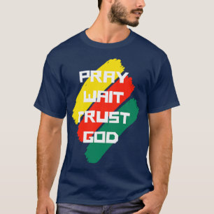 Gebet warten Vertrauen Gott Christliches Zitat T-Shirt
