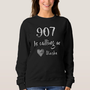 Gebiet Code 907 Alaska Anrufende Liebe Herzurlaub Sweatshirt