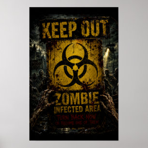 Gebiet mit Zombie-Infektion – Betreten verboten Poster
