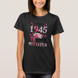 Gebildet 1945 Floral 78 Jahre alt 78. Geburtstagsg T-Shirt