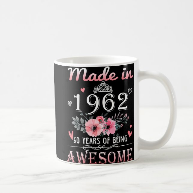 Gebildet 1962 Blumengeschenk 60 Jahre alt 60. Gebu Kaffeetasse (Rechts)