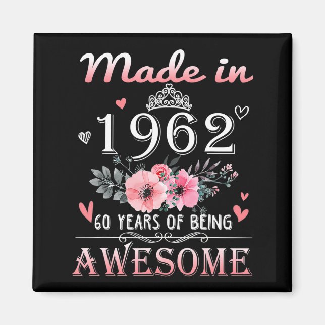Gebildet 1962 Blumengeschenk 60 Jahre alt 60. Gebu Magnet (Vorne)