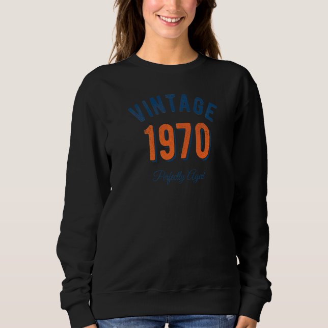 Gebildet 1970 Vintager Geburtstag Sweatshirt (Vorderseite)