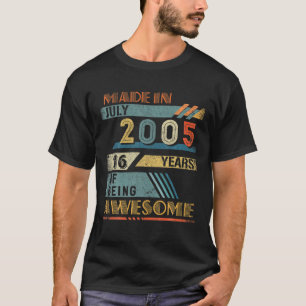 Gebildet im Juli 2005 16 Jahre alt 16. Geburtstag T-Shirt