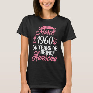 Gebildet im MÄRZ 1960 Geburtstag 60 Jahre als Awes T-Shirt
