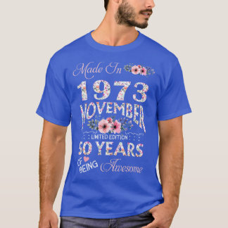 Gebildet im November 1973 floral 50 Jahre alt von T-Shirt
