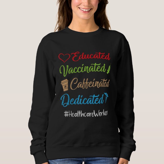 Gebildete koffeinierte geimpfte, dedizierte sweatshirt (Vorderseite)
