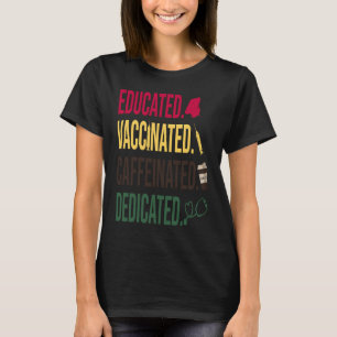 Gebildete koffeinierte, geimpfte, eigenständige Kr T-Shirt