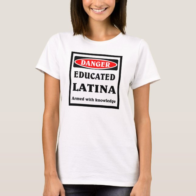 Gebildete Latina T-Shirt (Vorderseite)