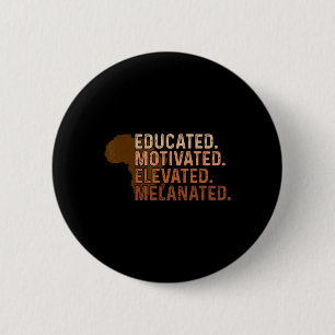 Gebildete motivierte, aufgewachsene Melanation Button