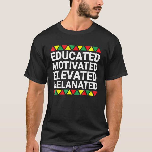 Gebildete motivierte, aufgewachsene Melanation T-Shirt (Vorderseite)