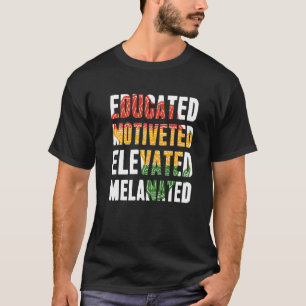 Gebildete motivierte, hoch entwickelte Melanated B T-Shirt