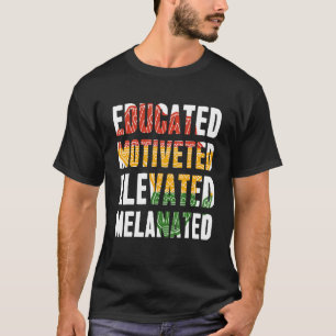 Gebildete motivierte, hoch entwickelte Melanated B T-Shirt