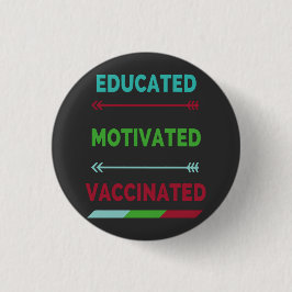 Gebildete motivierte Impfung Button
