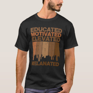 Gebildete motivierte Melanin Africa Pride m T-Shirt
