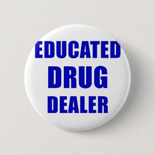 Gebildeter Drogenhändler (Apotheker) Button