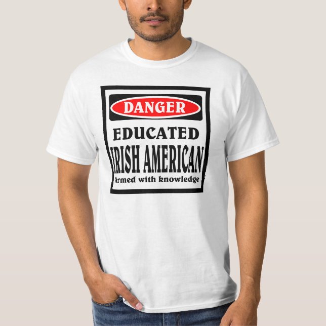 Gebildeter irischer Amerikaner T-Shirt (Vorderseite)