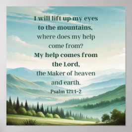 Gebirge Psalm 121:1-2 Schrift Ich heben meine Auge Poster