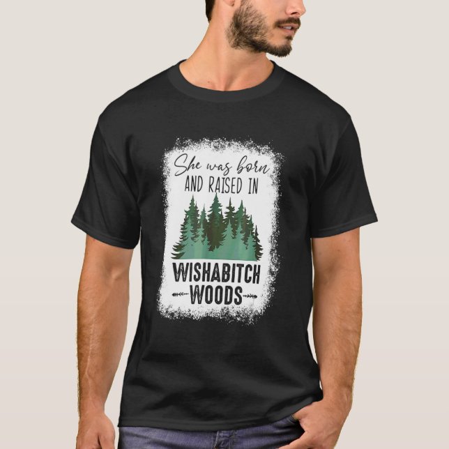 geblasen wurde sie Geboren und in Wishabitch Woo a T-Shirt (Vorderseite)