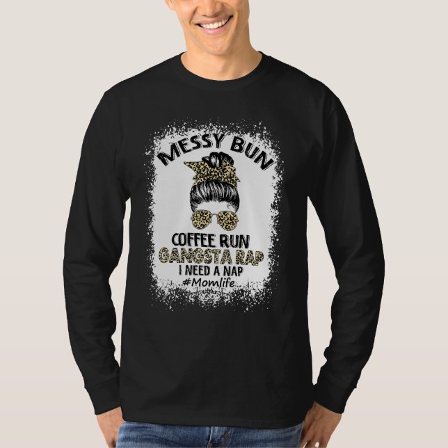 Gebleicht Buschcoffee Run Gangsta Rap Mama Leben H T-Shirt (Vorderseite)