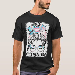 gebleicht Freie Mama Hugs Messy Bun Transgender Pr T-Shirt