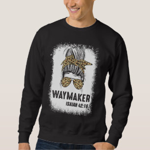 gebleicht Gesegnete Mama Messy Bun Waymaker Isaiah Sweatshirt
