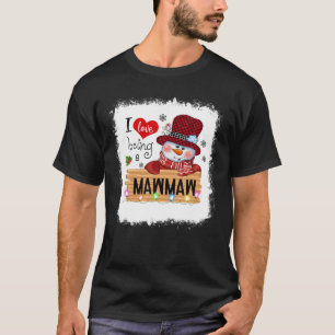 Gebleicht habe ich Liebe, ein Mawmaw Snowman Famil T-Shirt
