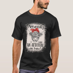 Gebleicht Highland Kuh Offenbar habe ich eine Eins T-Shirt