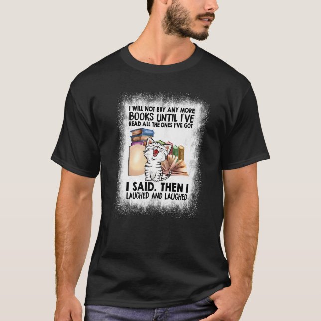gebleicht Ich werde keine Bücher mehr kaufen Bookw T-Shirt (Vorderseite)