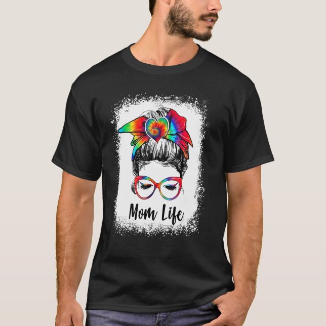 gebleicht Mama Leben Messy Bun Gefärbte Krawatte M T-Shirt (Vorderseite)