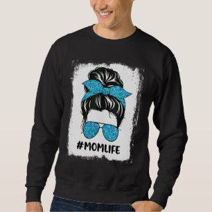 Gebleicht Mama Leben Messy Bun Kindesmissbrauch Pr Sweatshirt