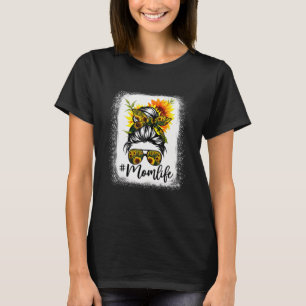 Gebleicht Mama Leben Messy Bun Sonnenblume Muttert T-Shirt